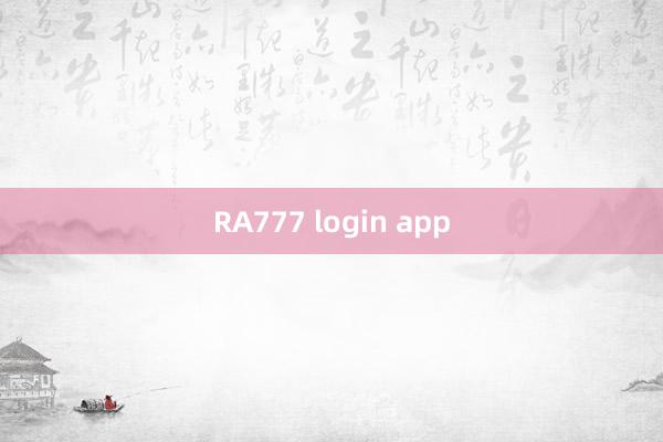 RA777 login app