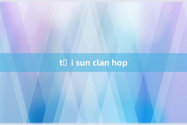 tải sun clan hop