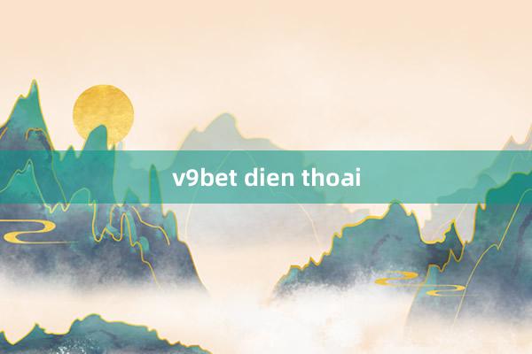 v9bet dien thoai