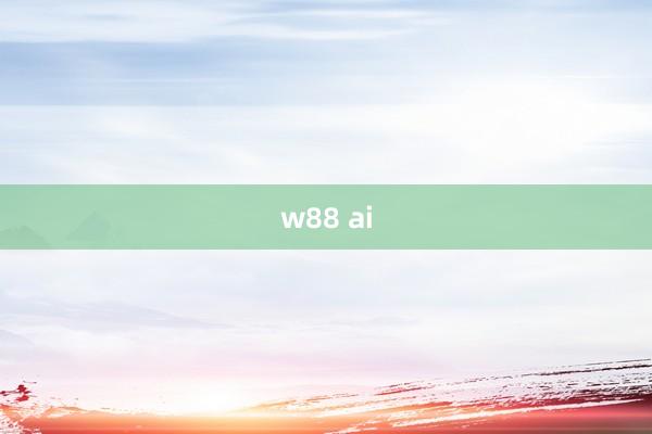 w88 ai