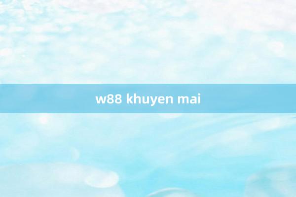 w88 khuyen mai