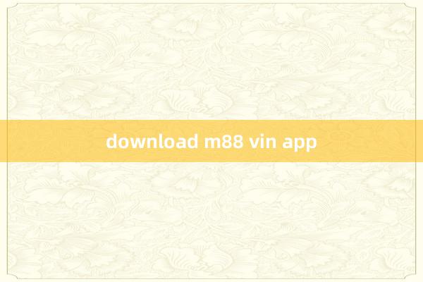 download m88 vin app