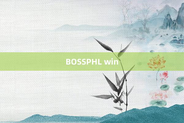 BOSSPHL win