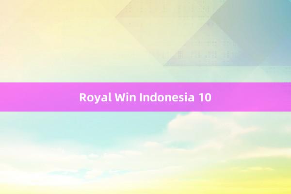 Royal Win Indonesia 10