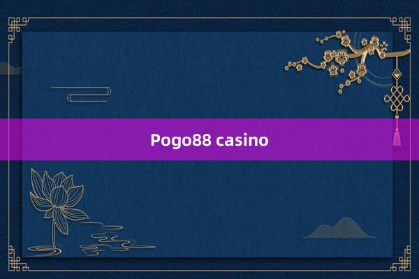 Pogo88 casino