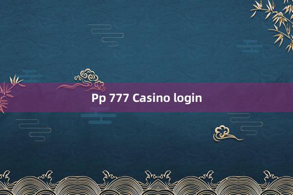 Pp 777 Casino login