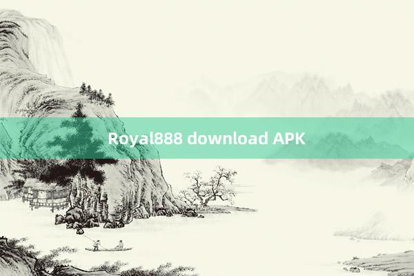 Royal888 download APK